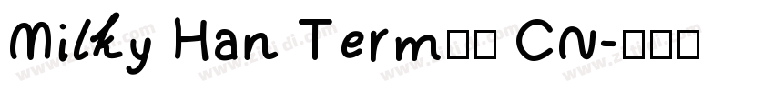 Milky Han Term斜体 CN字体转换